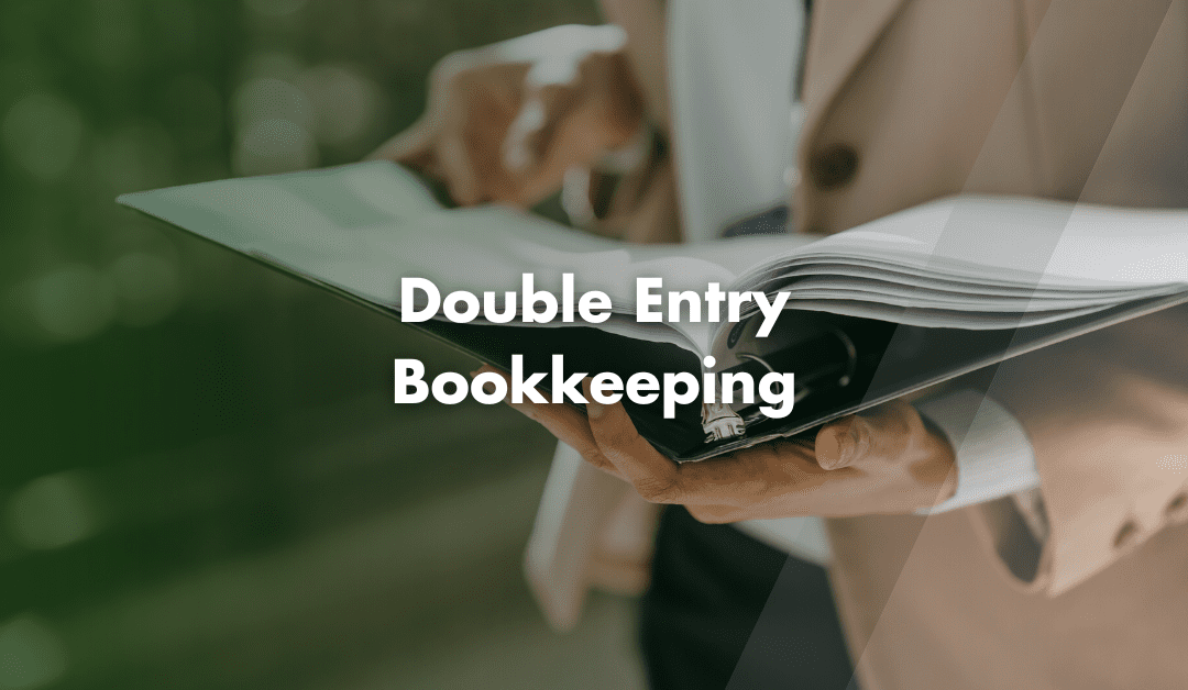 What is Double Entry Bookkeeping?