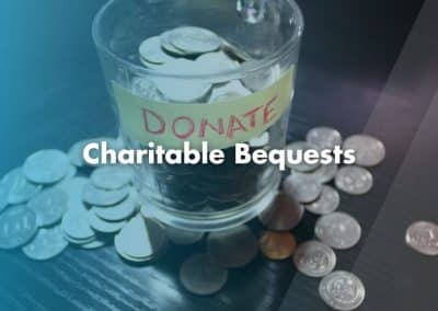 What are Charitable Bequests?