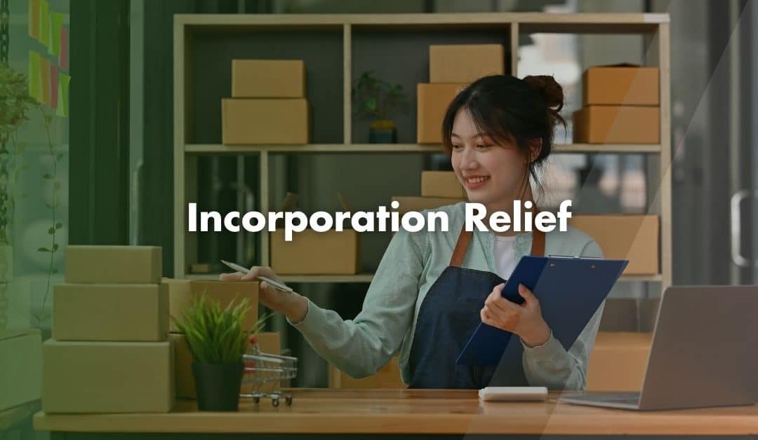 Incorporation Relief