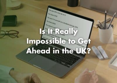 Business Tax: Is It Really Impossible to Get Ahead in the UK?