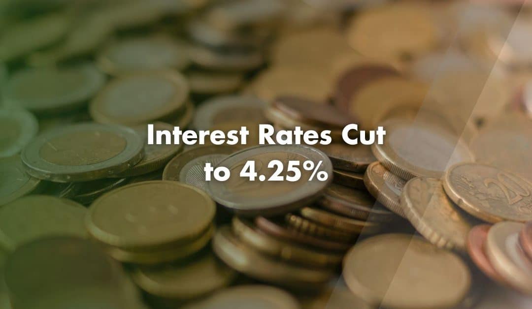 Interest Rates Cut to 4.25%