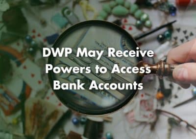 DWP to Gain New Powers to Access Banks Accounts