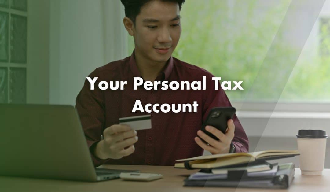 Your Personal Tax Account