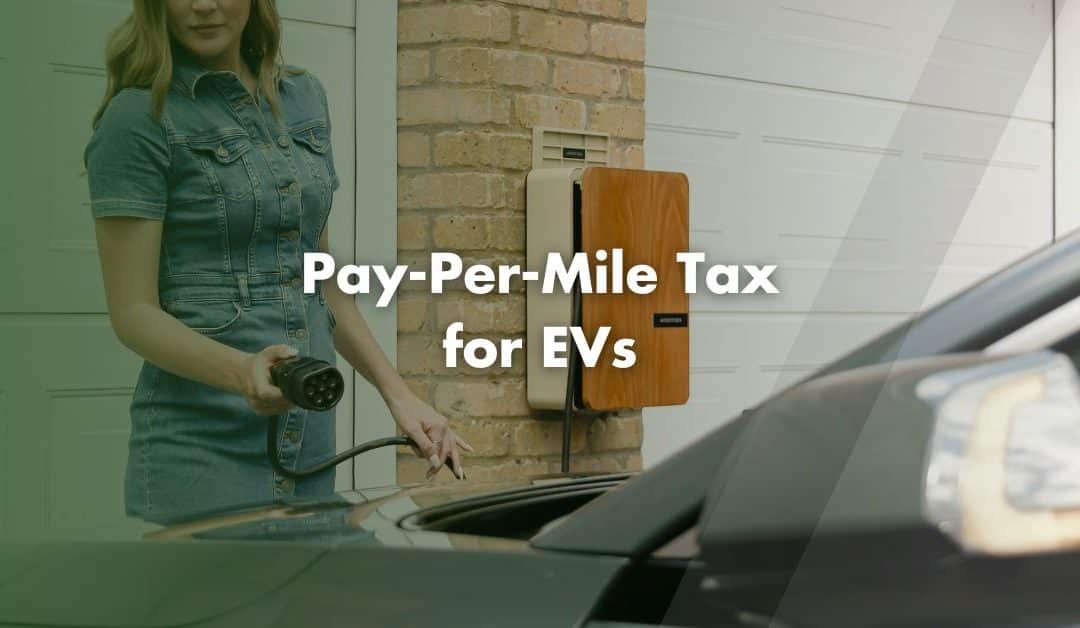 Pay-Per-Mile Tax for EVs