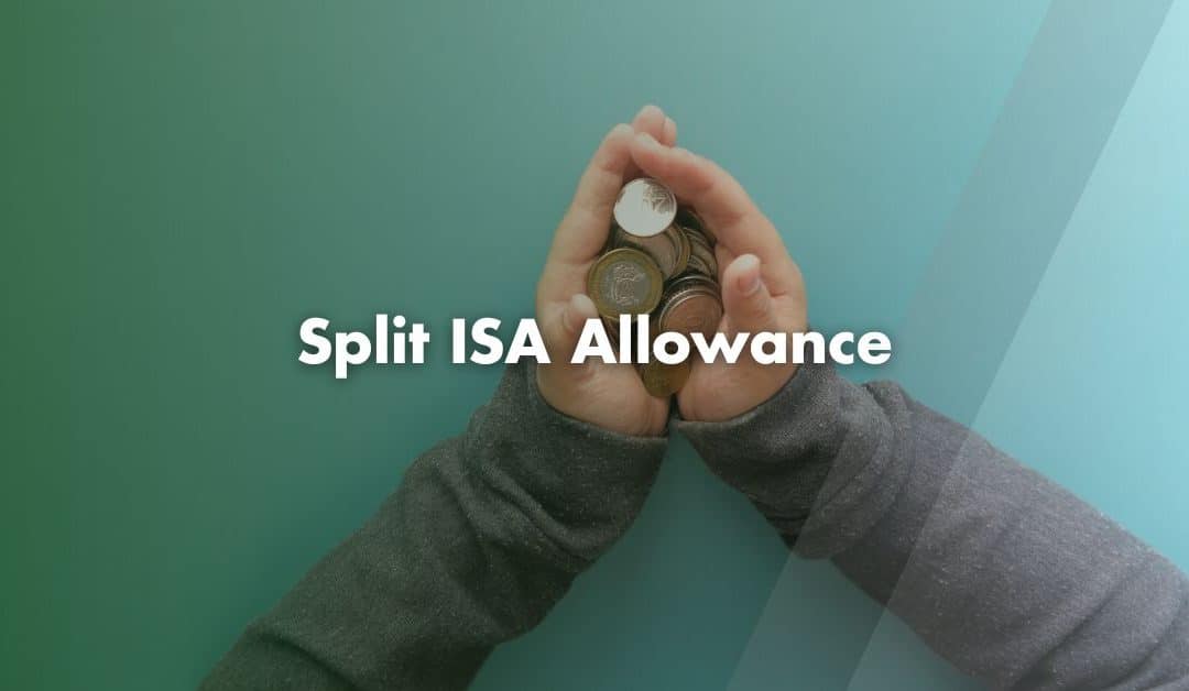 Split ISA Allowance