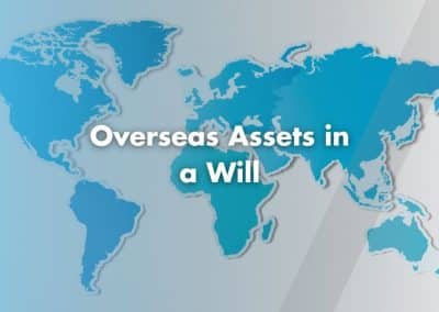 Overseas Assets in a Will