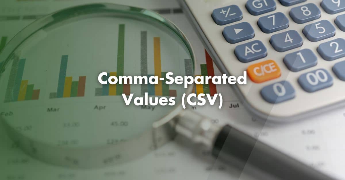 What is a CSV File? | Pi Accountancy