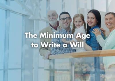 The Minimum Age to Write a Will