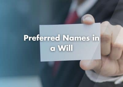Including a Preferred Name in a Will